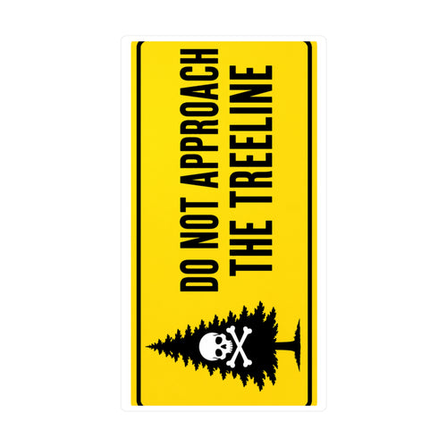 "DO NOT APPROACH THE TREELINE" Bumper Sticker