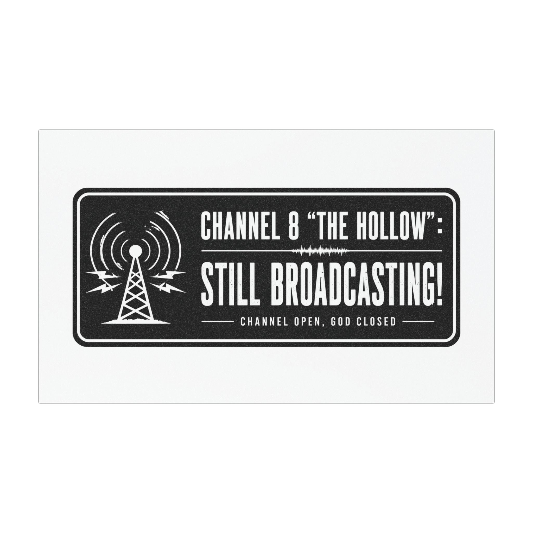"Channel 8: The Hollow" Magnet