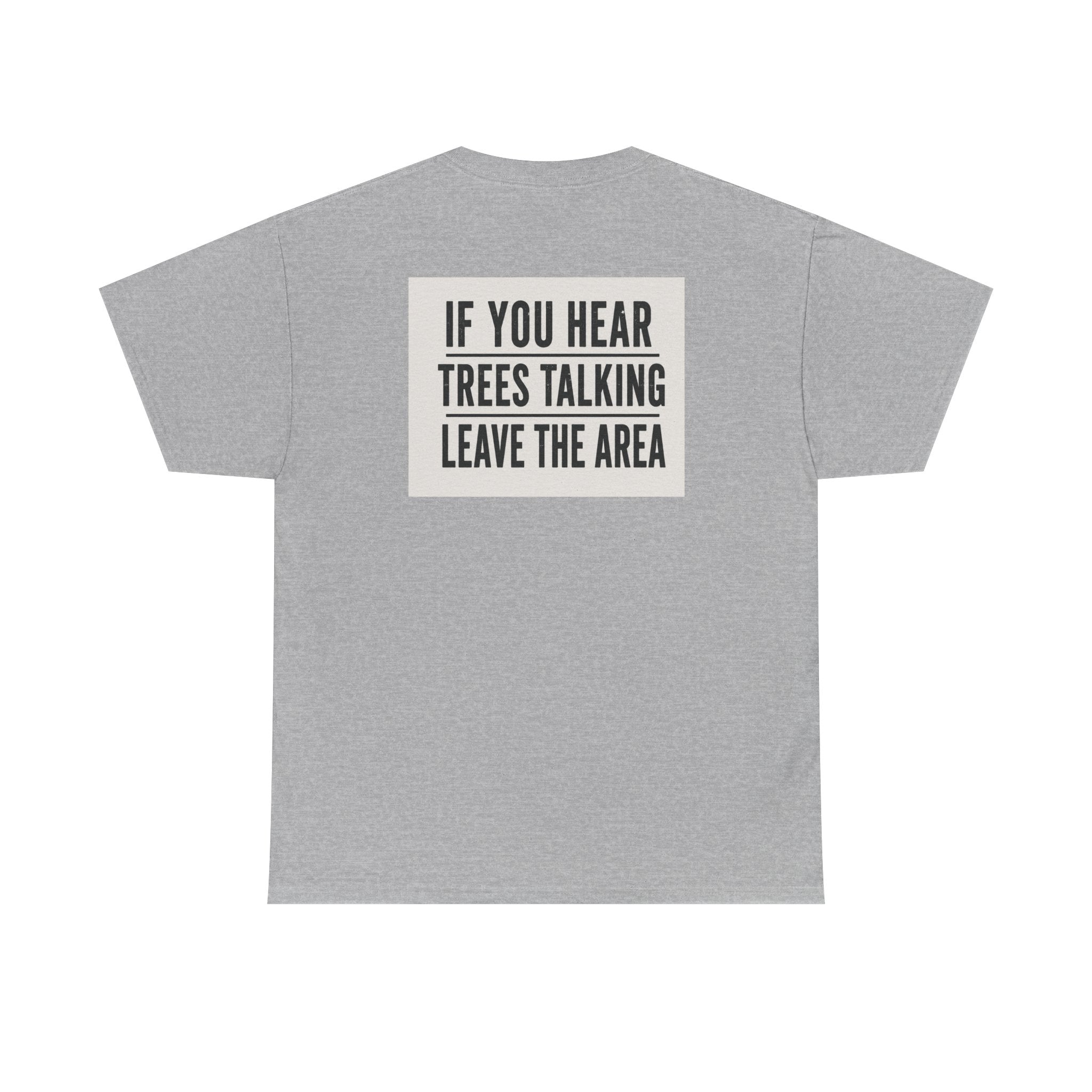 "Ghost Road - If You Hear The Trees Talking..." T-Shirt